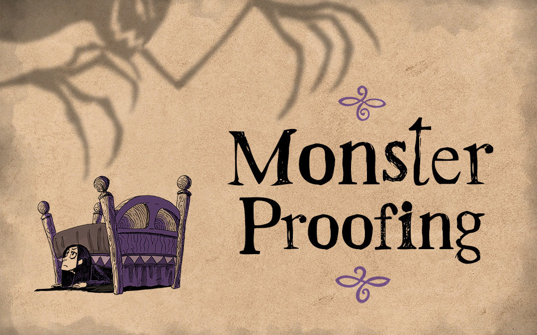 Monster Proofing