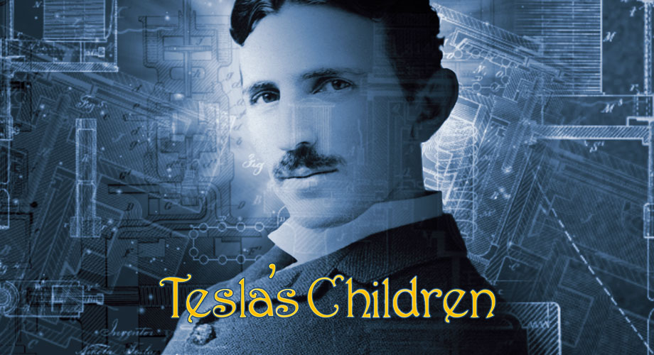 Tesla’s Children
